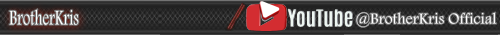 BrotherKris_YotubeSig001.png