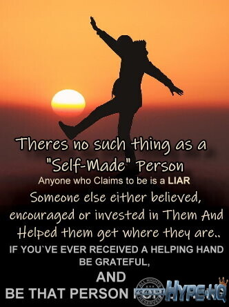 Nobody ever made it to the top alone